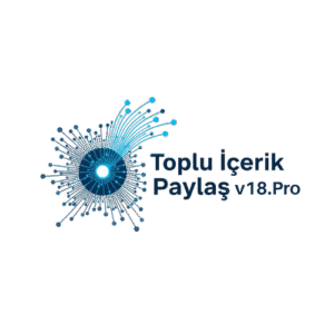 Toplu_İçerik_Paylaş__v18.Pro
